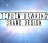 Stephen Hawking’s Grand Design 1. Sezon 3. Bölüm