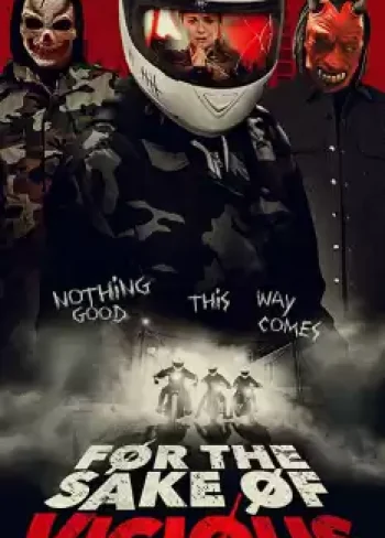 For the Sake of Vicious izle