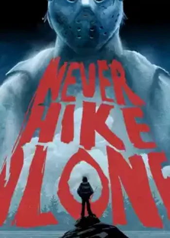Never Hike Alone