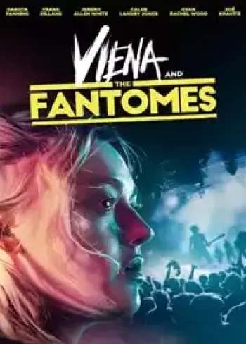 Viena and the Fantomes izle