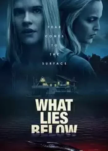 What Lies Below izle