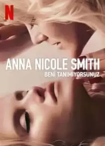 Anna Nicole Smith: Beni Tanımıyorsunuz