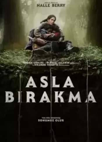 Asla Bırakma