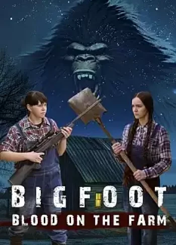 Bigfoot: Blood on the Farm