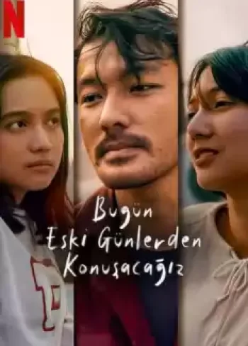 Bugün Eski Günlerden Konuşacağız