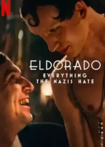 Eldorado: Everything the Nazis Hate