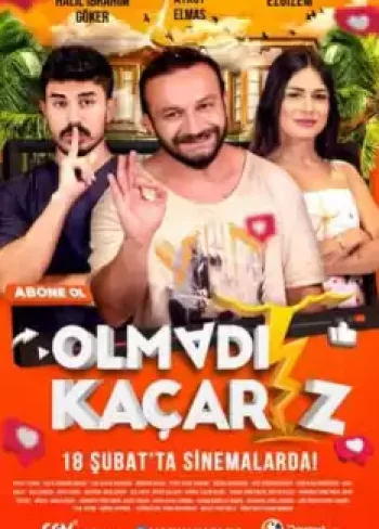 Olmadı Kaçarız