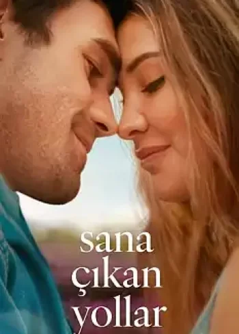 Sana Çıkan Yollar