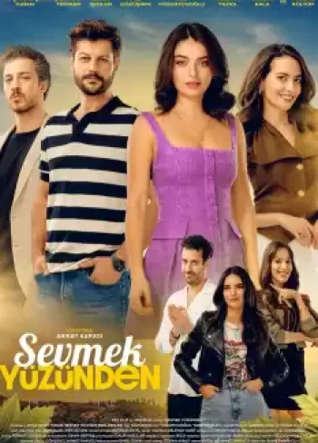 Sevmek Yüzünden