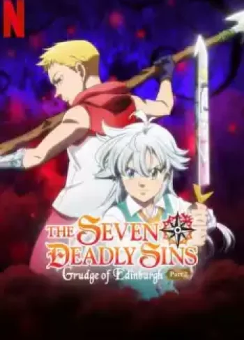 The Seven Deadly Sins: Grudge of Edinburgh Part 2
